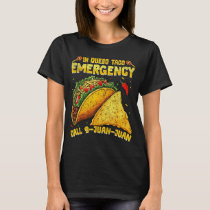 Grappige spreuk meme cinco de mayo mexicaanse taco t-shirt