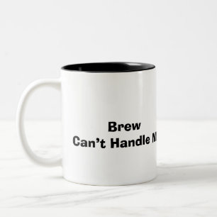Grappige spreuk Moderne brouwsel kan mij niet aan Tweekleurige Koffiemok
