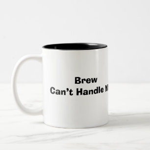 Grappige spreuk Moderne drank kan mij niet aan Tweekleurige Koffiemok