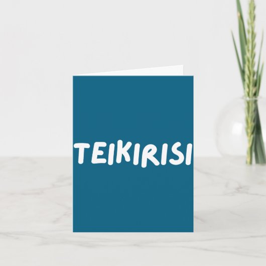 Grappige spreuk Neem het gemakkelijk Teikirisi Spa Kaart (Voorkant)