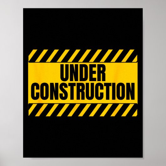 Grappige spreuk onder constructie poster (Voorkant)