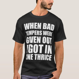 Grappige spreuk over slecht humeur t-shirt