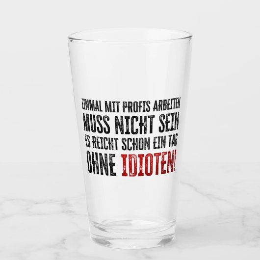 Grappige spreuk over werk en collega's glas (Voorkant)