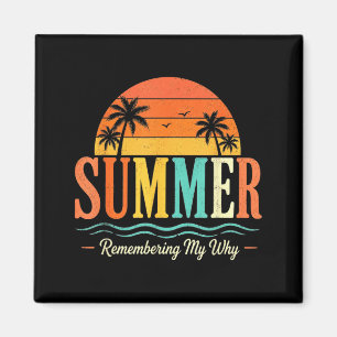 Grappige Spreuk Quote Leraar Zomer Herinneren Waar Magneet