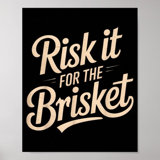 Grappige spreuk Risk het voor de Brisket Bbq grap Poster (Voorkant)