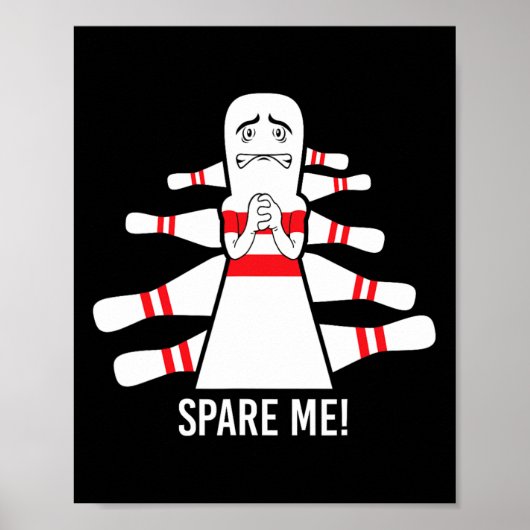 Grappige spreuk Spaar me Bowling Bowler Poster (Voorkant)