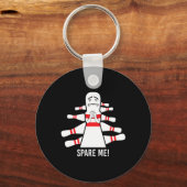 Grappige spreuk Spaar me Bowling Bowler  Sleutelhanger (Voorkant)