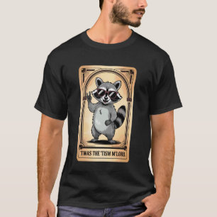 Grappige Spreuk TWAS The Tism Mlord Middeleeuwse A T-shirt