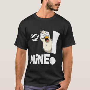 Grappige Spreuk Van Mij! Meeuw Zeevogel Van Mij! V T-shirt