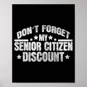 Grappige spreuk vergeet mijn senior korting opa ni poster