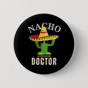 Grappige spreuk vintage nacho gemiddelde dokter ma ronde button 5,7 cm