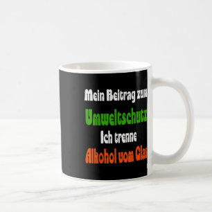 Grappige spreuk voor milieubescherming, alcohol koffiemok