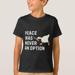 Grappige spreuk Vrede was nooit een optie Gans Vro T-shirt