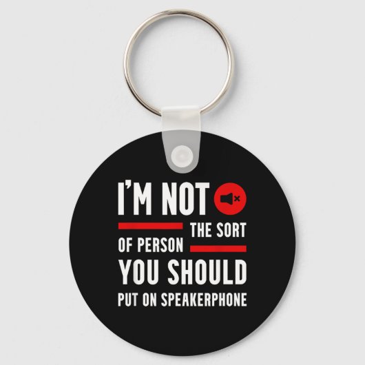 Grappige Spreuken Quotes Telefoon Grafisch Sarcasm Sleutelhanger (Voorkant)