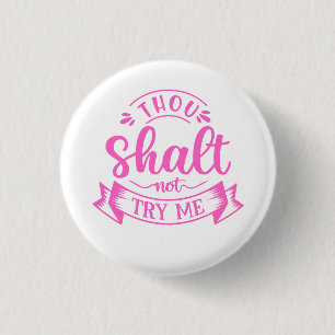 Grappige Spreuken Ronde Button 3,2 Cm