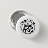 Grappige Spreuken, Sarcastisch Ronde Button 3,2 Cm (Voorkant /achterkant)