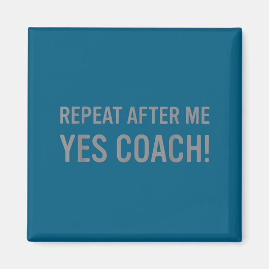 Grappige Srts Coach Zeggen Magneet (Voorkant)