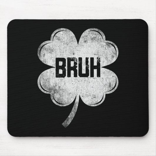 Grappige St. Patricks Dag Bruh Meme Shamrock Tiene Muismat (Voorkant)