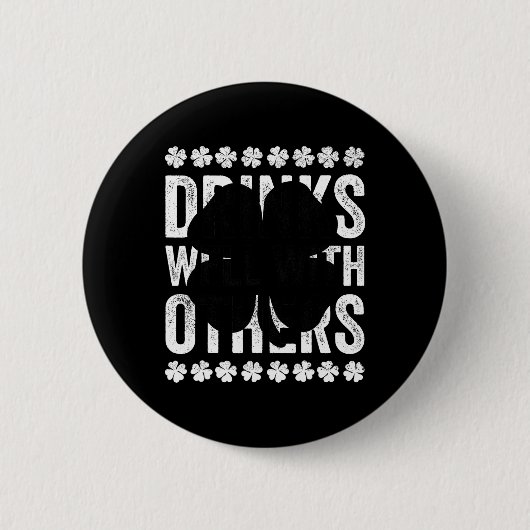 Grappige St. Patrick's Dag Dranken Goed Met Andere Ronde Button 5,7 Cm (Voorkant)