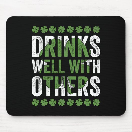 Grappige St. Patrick's Dag Dranken Wel Met Anderen Muismat (Voorkant)
