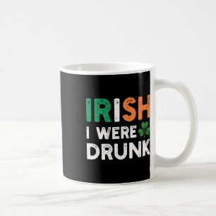 Grappige St. Patricks Dag Drinken Iers Ik Was Dron Koffiemok
