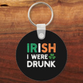 Grappige St. Patrick's Dag Drinkende Ierse Ik Was Sleutelhanger (Voorkant)