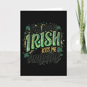 Grappige St. Patrick's Dag Ik ben niet Iers Maar K Kaart