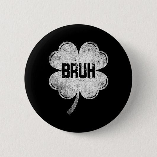 Grappige St Patricks Day Bruh Meme Shamrock Tiener Ronde Button 5,7 Cm (Voorkant)