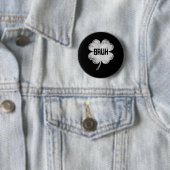 Grappige St Patricks Day Bruh Meme Shamrock Tiener Ronde Button 5,7 Cm (In situ)
