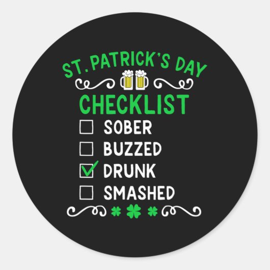 Grappige St. Patrick's Day Checklist Dronken Ronde Sticker (Voorkant)