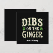 Grappige St. Patrick's Day "Dibs on the Ginger" Kaart (Voorkant / Achterkant)