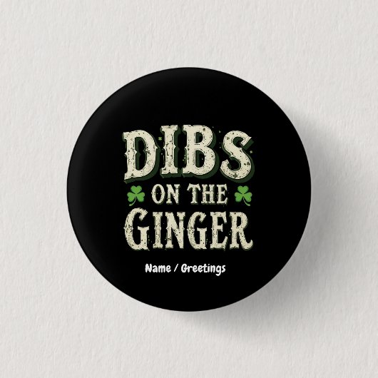 Grappige St. Patrick's Day "Dibs on the Ginger" Ronde Button 3,2 Cm (Voorkant)