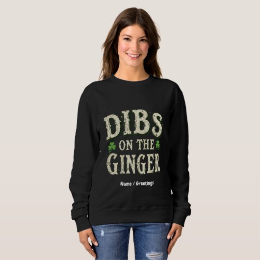 Grappige St. Patrick's Day "Dibs on the Ginger" Trui (Voorkant volledig)
