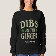 Grappige St. Patrick's Day "Dibs on the Ginger"