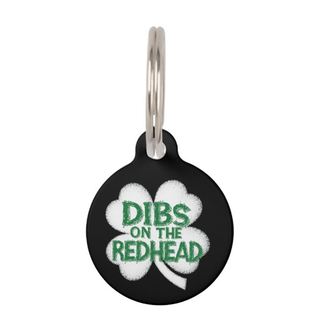 Grappige St. Patrick's Day "Dibs op de roodharige" Huisdierpenning (Voorkant)