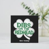  Grappige St. Patrick's Day "Dibs op de roodharige Kaart (Staand voorkant)
