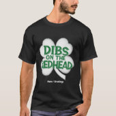 Grappige St. Patrick's Day "Dibs op de roodharige T-shirt (Voorkant)