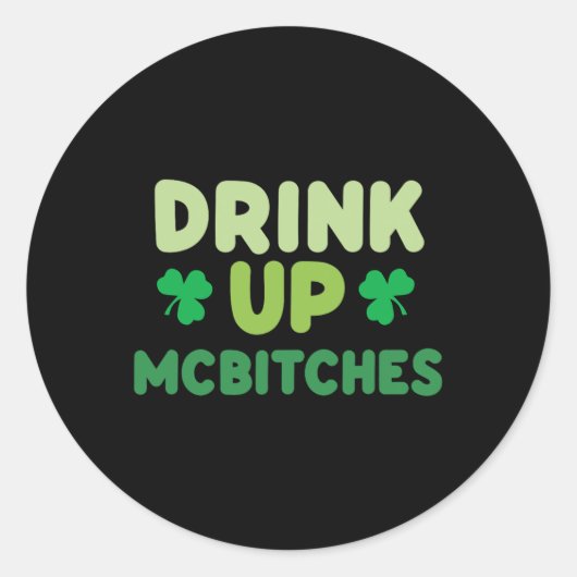 Grappige St Patricks Day Drink omhoog MCES Irish G Ronde Sticker (Voorkant)