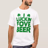 Grappige St. Patrick's Day I Love Beer Shamrock Gr T-shirt (Voorkant)