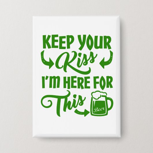 Grappige St. Patrick's Day Kus Button (Voorkant)