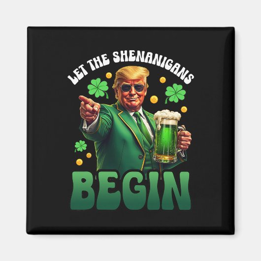Grappige St Patricks Day Trump Laat De Schelmenstr Magneet (Voorkant)