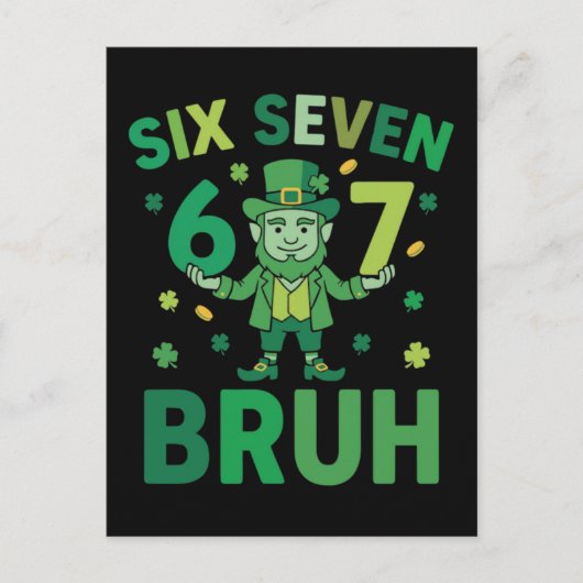 Grappige St. Patricksdag 2026 – Six Seven 67 Bruh  Feestdagenkaart (Voorkant)
