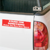 Grappige Sta Voor Iets Quote Bumpersticker (Op Truck)