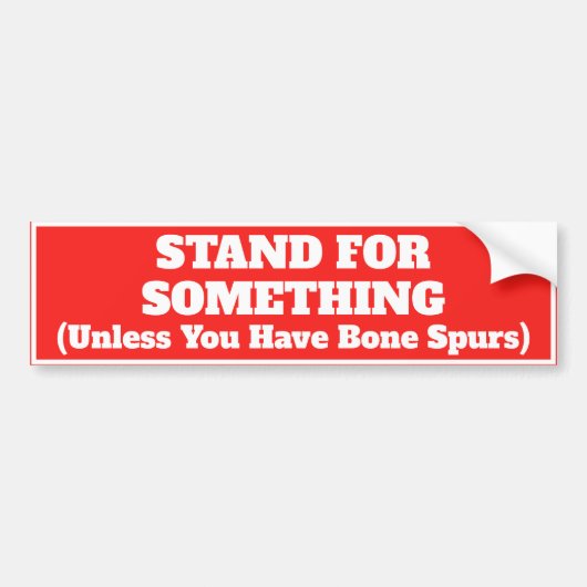 Grappige Sta Voor Iets Quote Bumpersticker (Voorkant)