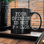 grappige statistiek statistisch significant koffiemok<br><div class="desc">Vintage Uw mening is niet p < 0, 05 Shirt,  statistisch significante p-waarde statistieken Grappig T-shirt Retro Engineering Gift voor beste docent</div>