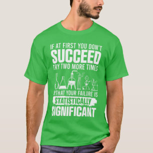 Grappige statistieken wetenschap grap voor mannen  t-shirt