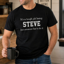 Grappige Steve Persoonlijke Verjaardag Moeilijke T