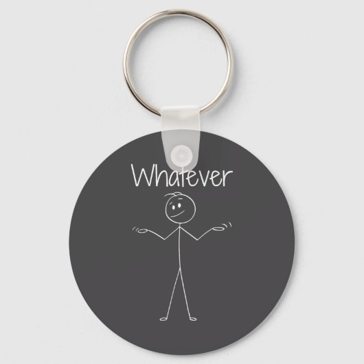 Grappige Stick Figure Wat Dan Ook Voor Attitude Sleutelhanger (Voorkant)