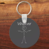 Grappige Stick Figure Wat Dan Ook Voor Attitude Sleutelhanger (Voorkant)