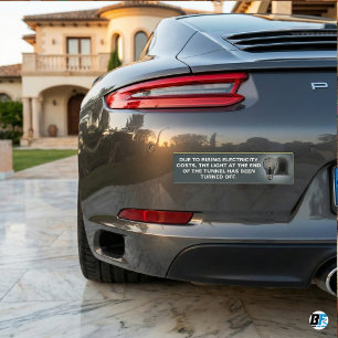 Grappige Stijgende Elektriciteitskosten Sarcastisc Bumpersticker